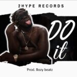 Showbezzy - Do It (Prod by Bozy Beat)