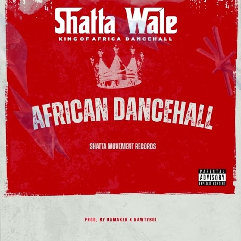 Shatta Wale – African Dancehall (Prod by Damaker & Nawtyboi)