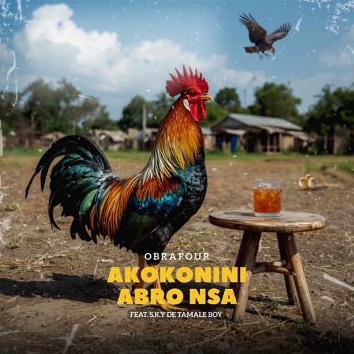Obrafour – Akokonini Abro Nsa Ft. S.K.Y De Tamale Boy (Prod by Wei Ye Oteng)