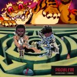 Oseikrom Sikanii – Problem Ft. Strongman (Prod by Waske)
