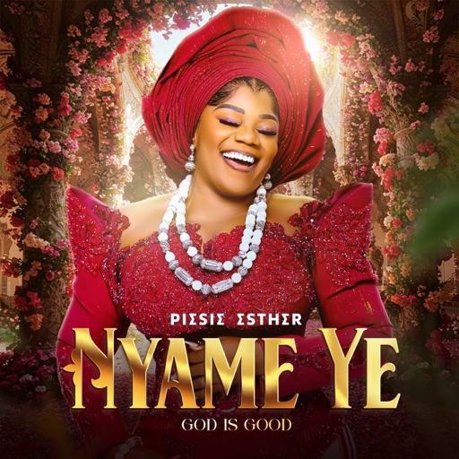 Piesie Esther - Nyame Ye (God Is Good) (Prod by Kuami Eugene)