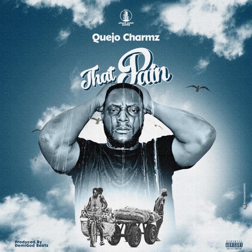 Quejo Charmz - That Pain (Prod by Demigod Beatz)