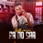 GH Rain - Fa No Saa