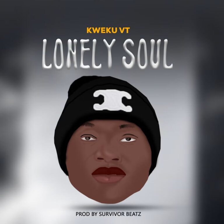 Kweku VT - Lonely Soul (Prod by Survivor Beatz)