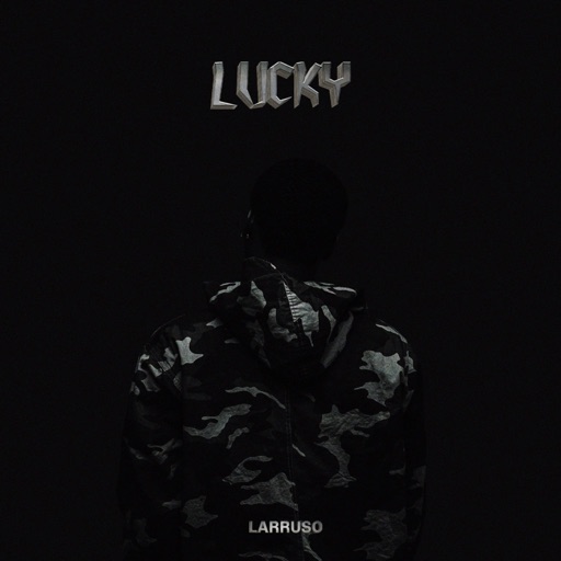 Larruso - Lucky (Prod by Mix Pro)