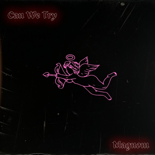 Magnom - Can We Try (Prod by Magnom)