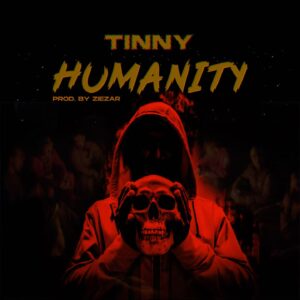 Tinny - Humanity (Prod by Ziezar)