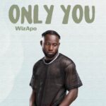 WizApo – Only You (Prod by Covka Studiox)