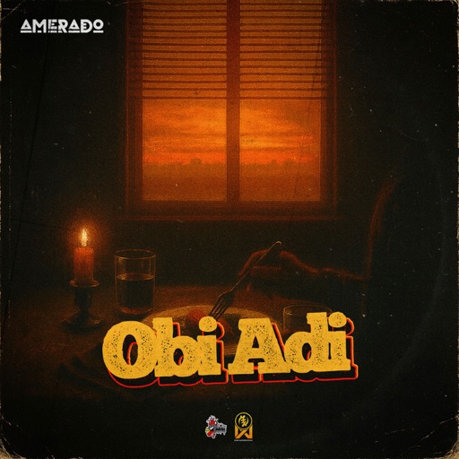 Amerado - Obi Adi (Prod by IzJoe Beatz & Shawerz Ebiem)