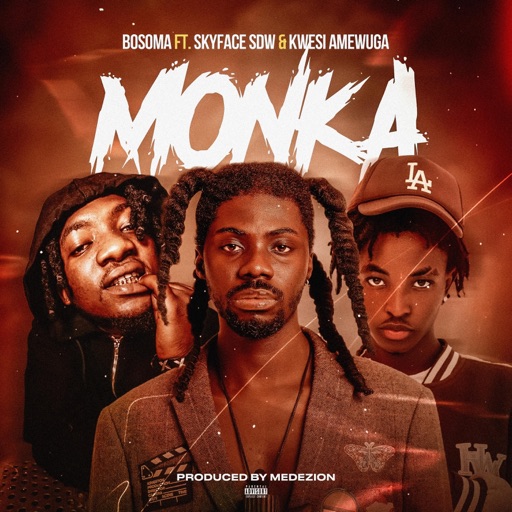 Bosoma - Monka Ft. Skyface SDW & Kwesi Amewuga (Prod by Medezion)