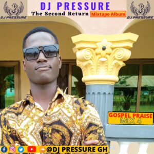 DJ Pressure - Gospel Praise Mix 4