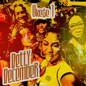 Okese1 - Detty December (Prod by Waske)