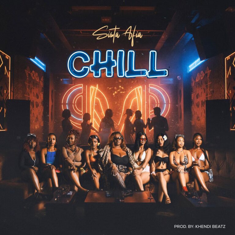 Sista Afia - Chill (Prod by Khendibeatz)