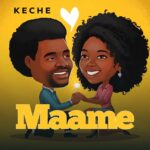 Keche – Maame (Prod by Garzy)