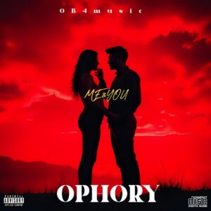 Ophory - Me And You (Prod by Fox Beatz)