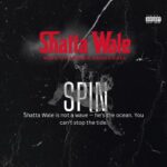 Shatta Wale - Spin (Prod by Nawtyboi Tattoo)