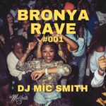 DJ Mic Smith - Bronya Rave #001 (December 2025)