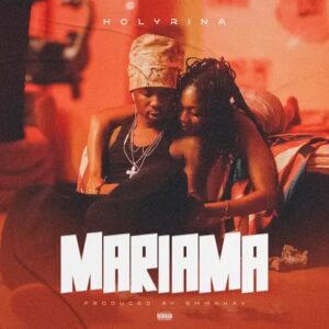 Holyrina - Mariama (Prod by Emmakay)