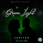 Jupitar - Greenlight (Grape Juice Riddim) Ft. Zj Dymond (Prod by Zj Dymond)