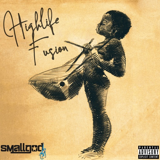 Smallgod - Highlife Fusion (Full Album)