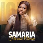 Florence Obinim - Samaria (Prod by Appietus)