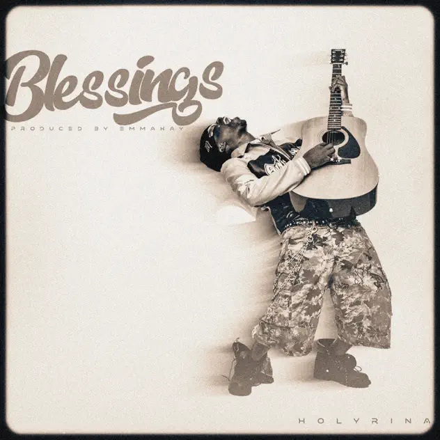 Holyrina - Blessings (Prod by Emmakaymadeit)