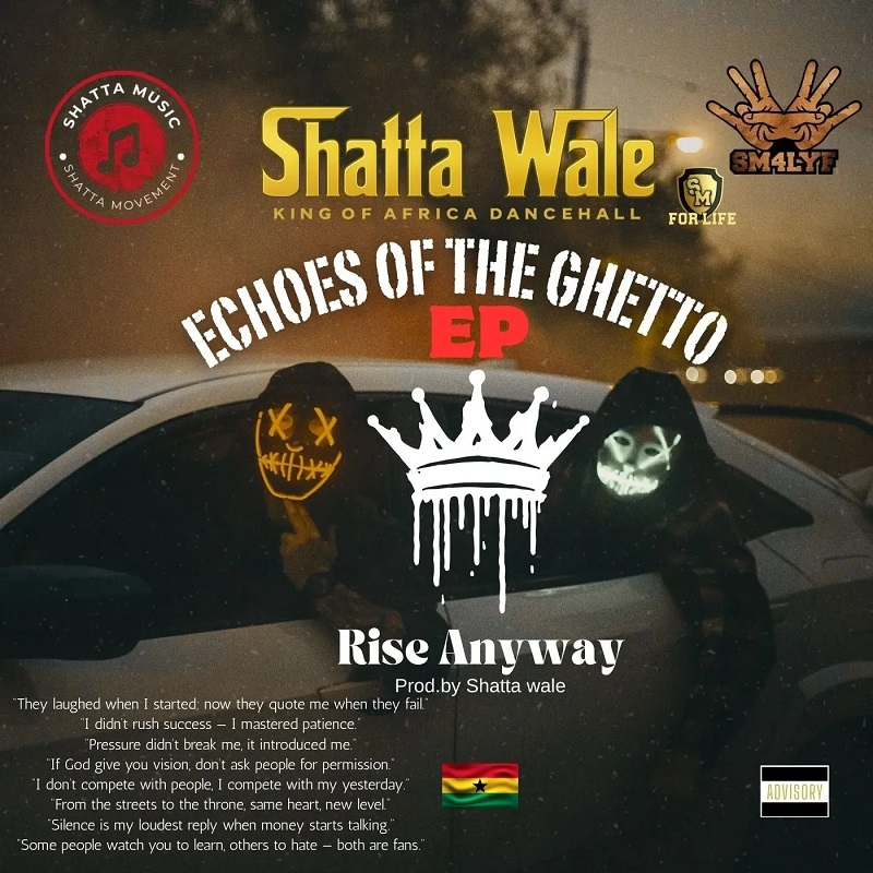 Shatta Wale - Rise Anyway (Prod by Shatta Wale)