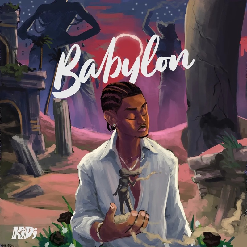KiDi – Babylon (Prod by Ugly & Tough)