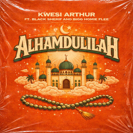 Kwesi Arthur - Alhamdulillah Ft. Black Sherif & Bigg Homie Flee