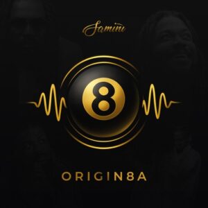 Samini - ORIGIN8A (Full Album)