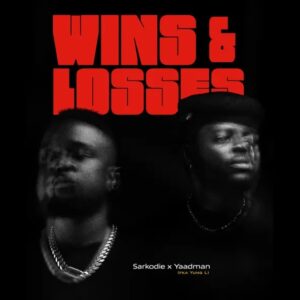 Sarkodie - Wins & Losses Ft. Yaadman fka Yung L (Prod by DJ Coublon)