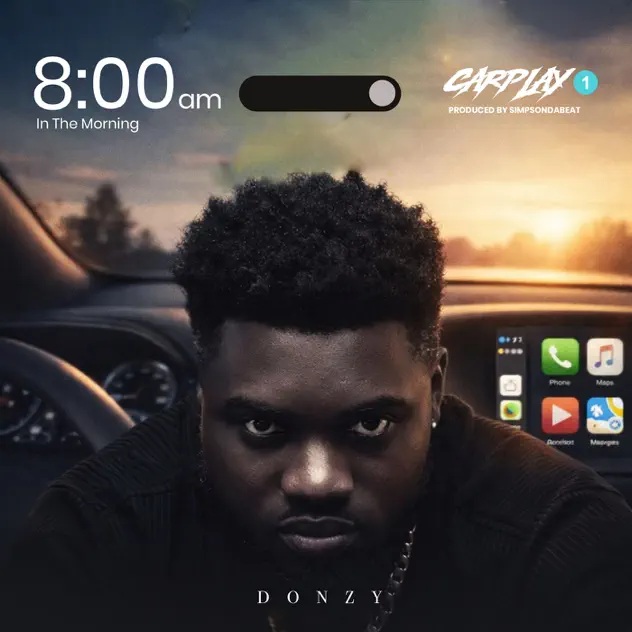 Donzy – 8am In The Morning (Prod by SimpsonDaBeat)