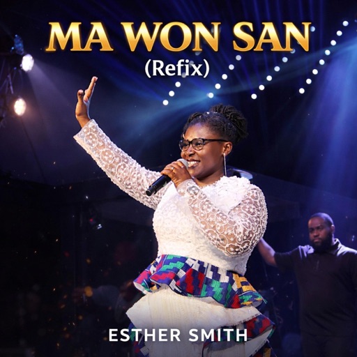 Esther Smith - Ma Won San (Sammy Remyks Remix) Ft. Sammy Remyks