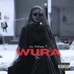 Itz Tiffany – Wura (Prod by Normae)