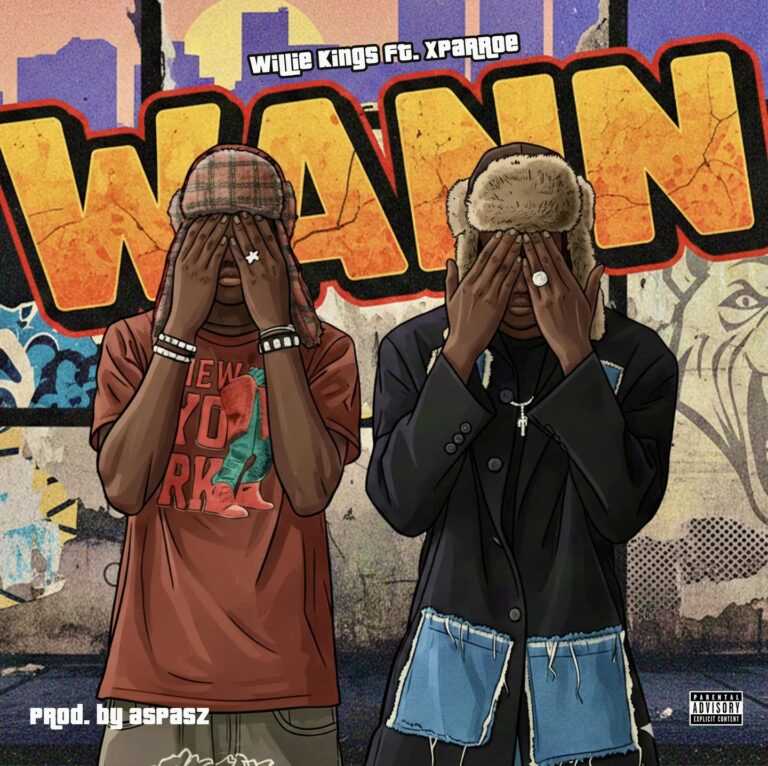 Willie Kings - Wann Ft. Xparroe (Prod by Aspasz)