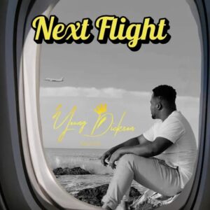 Young Dickson AKA YD - Next Flight (Prod by Short)