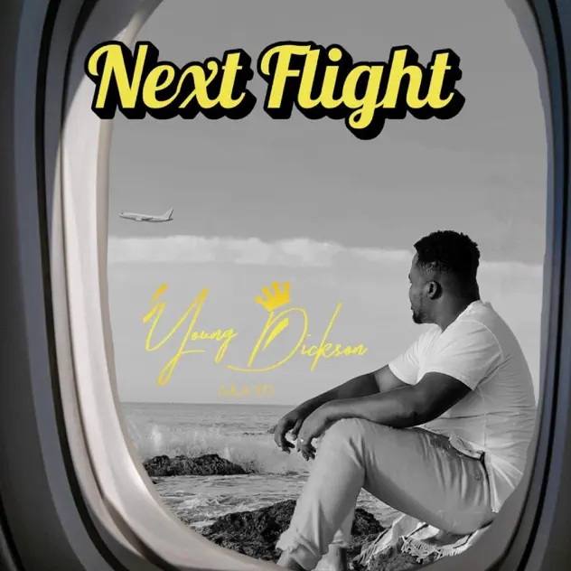 Young Dickson AKA YD - Next Flight (Prod by Short)