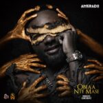 Amerado - Obiaa Nte Mase (Prod by IzJoe Beatz)