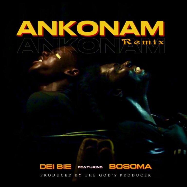 Dei Bie – Ankonam (Remix) Ft. Bosoma (Prod by Beatz Lypton)