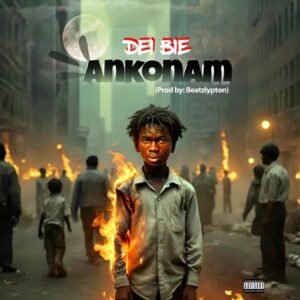 Dei Bie - Ankonam (Prod by Beatz Lypton)