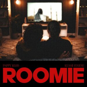 Pappy Kojo – Roomie Ft. Kuami Eugene (Prod by Kuvie & Kuami Eugene)