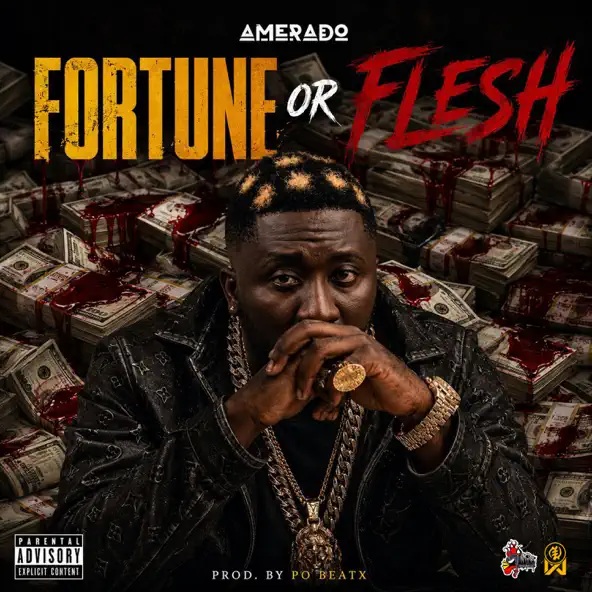 Amerado – Fortune Or Flesh (Prod by Po Beatx)