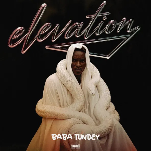 Baba Tundey – Elevation (Prod by Mirakilouz Beatz)