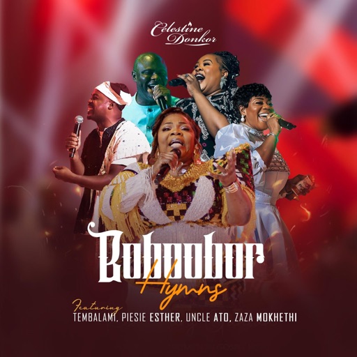 Celestine Donkor – Boboobor Hymns Ft. Piesie Esther, Uncle Ato, Tembalami & Zaza Mokhethi (Prod by Shadrack Yawson)