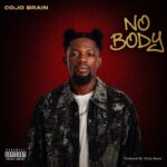 Cojo Brain - Noboby (Prod by Yslim Beatz)