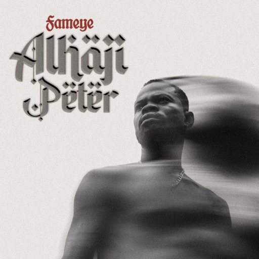 Fameye – Alhaji Peter (Prod by LiquidBeatz)