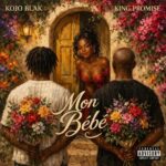 Kojo Blak – Mon Bebe Ft. King Promise (Prod by Ugly & Tough)