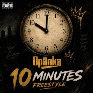 Opanka – 10 Minutes Freestyle (Cover)