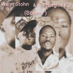 Wann Stohn - Boame Ft. Phorgive KD (Prod by Medezion)