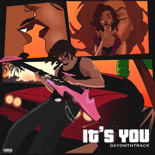 Dayonthetrack – It’s You (Prod by Toddi)